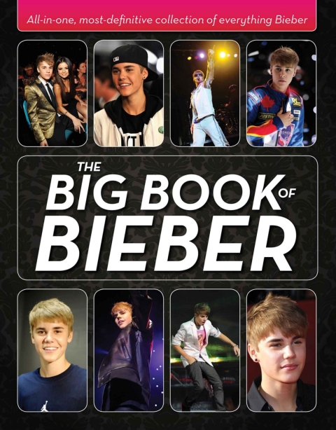 Cover image for book The Big Book of Bieber