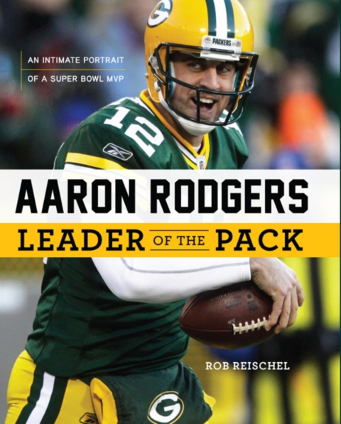 Cover image for book Aaron Rodgers: Leader of the Pack