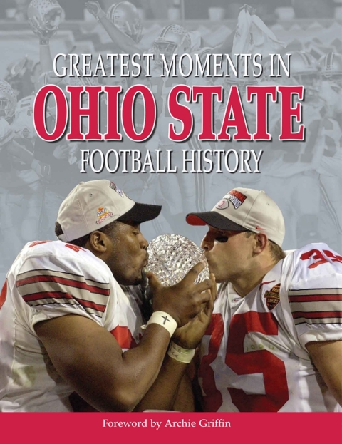 Cover image for book Greatest Moments in Ohio State Football History