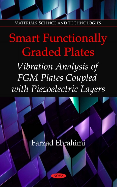 Cover image for book Smart Functionally Graded Plates: Vibration Analysis of FGM Plates Coupled with Piezoelectric Layers
