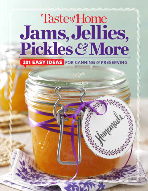 Cover image for book Taste of Home Jams, Jellies, Pickles & More