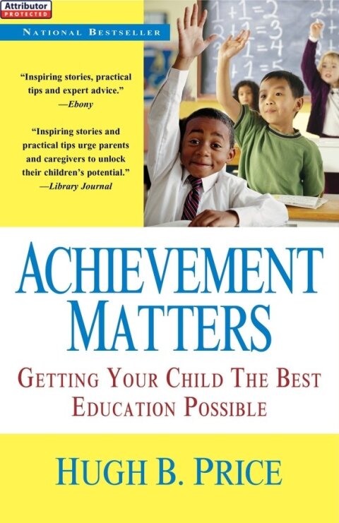 Cover image for book Achievement Matters: Getting Your Child The Best Education Possible