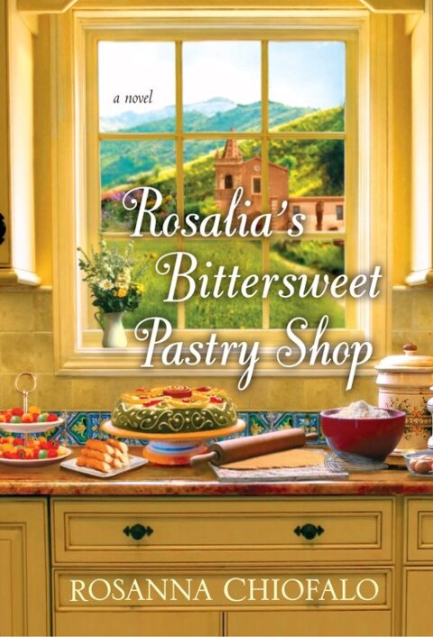 Cover image for book Rosalia's Bittersweet Pastry Shop