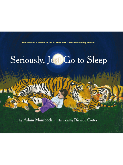 Cover image for book Seriously, Just Go to Sleep
