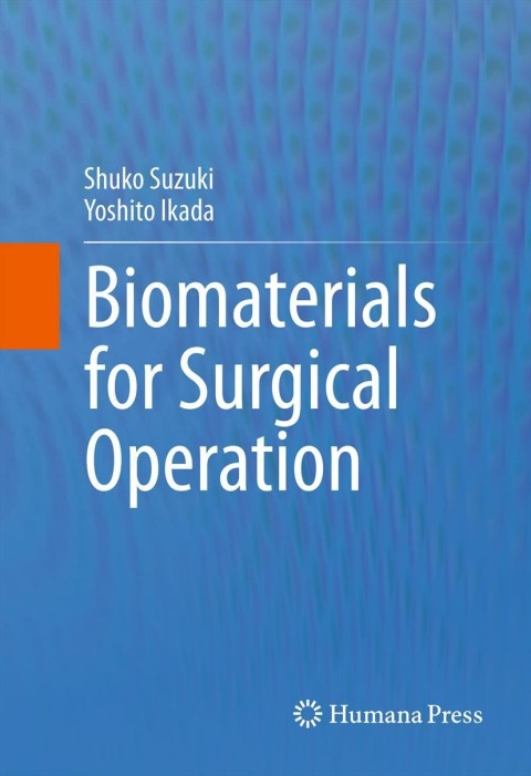 Cover image for book Biomaterials for Surgical Operation