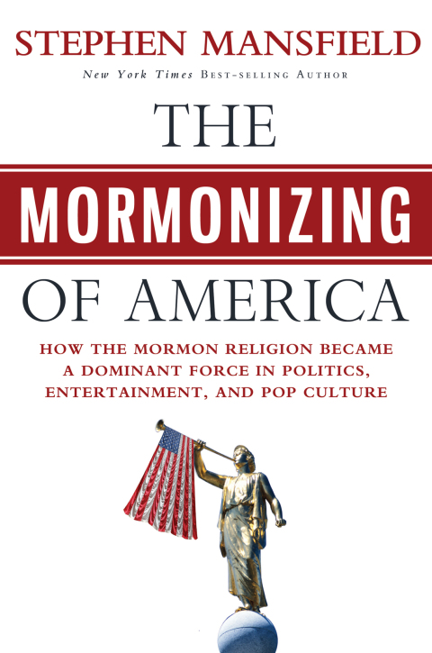Cover image for book The Mormonizing of America