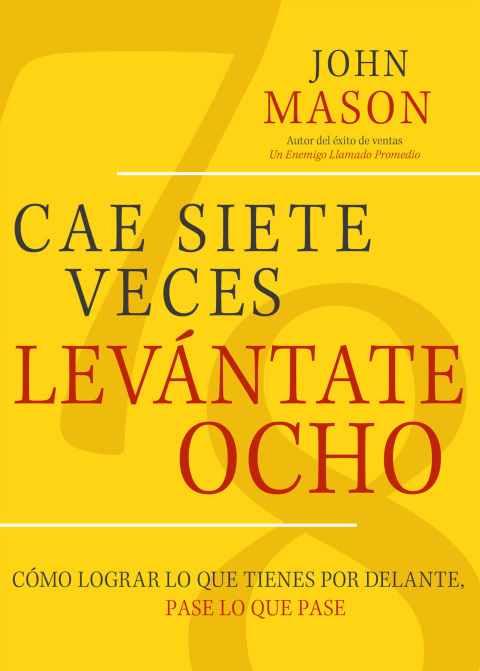 Cover image for book Cae Siete Veces Levánte Ocho