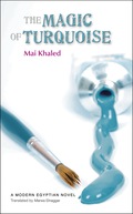 The Magic of Turquoise - Mai Khaled