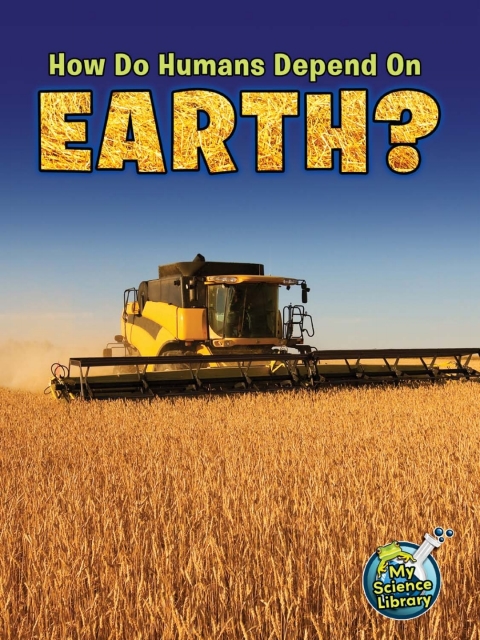 Cover image for book How Do Humans Depend On Earth?