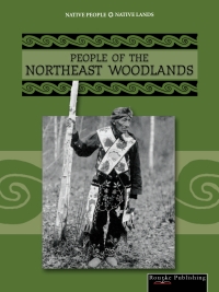صورة الغلاف: People of The Northeastern Woodlands 9781589527553