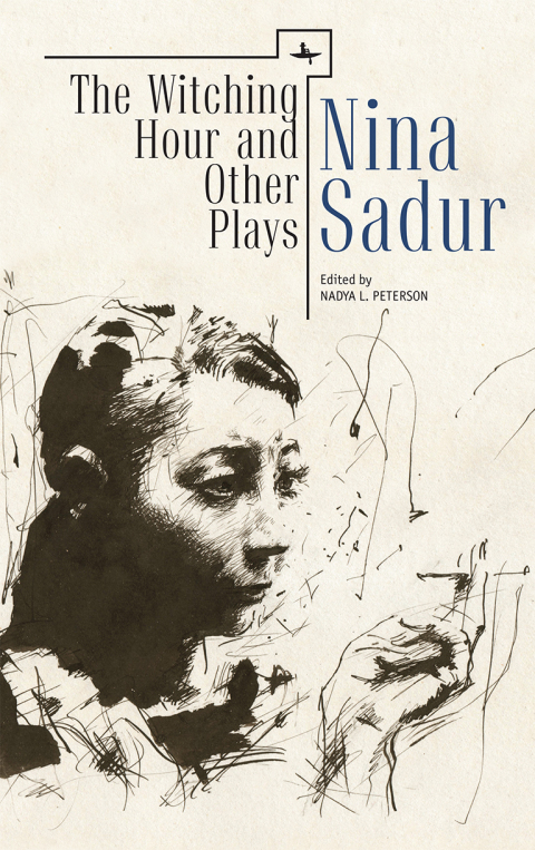 Cover image for book The Witching Hour and Other Plays by Nina Sadur
