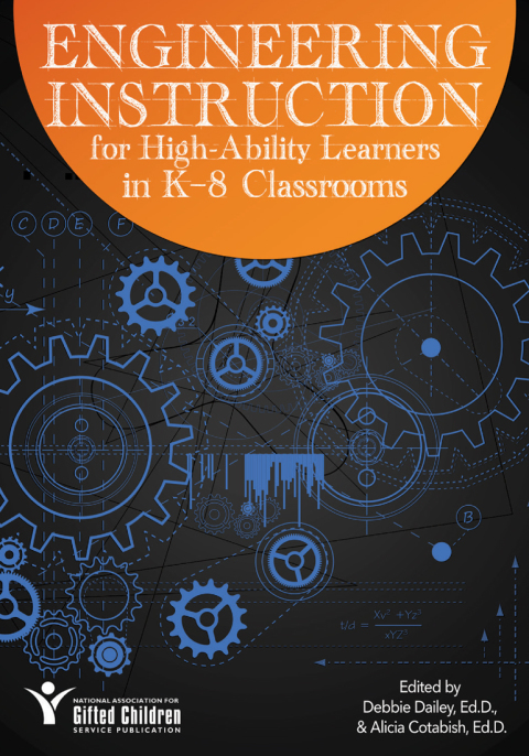 Cover image for book Engineering Instruction for High-Ability Learners in K-8 Classrooms