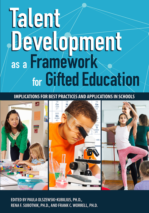 Cover image for book Talent Development as a Framework for Gifted Education
