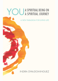 Cover image: YOU: A Spiritual Being on a Spiritual Journey 9781618520807