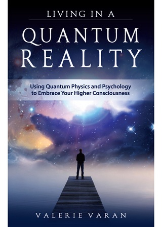 Living In a Quantum Reality