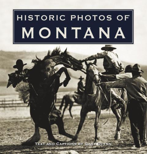 Cover image for book Historic Photos of Montana