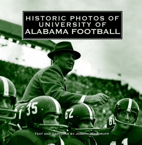 Cover image for book Historic Photos of University of Alabama Football