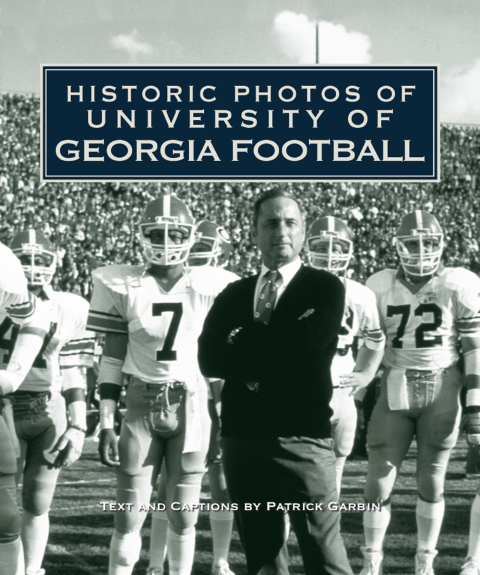 Cover image for book Historic Photos of University of Georgia Football