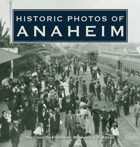 Cover image for book Historic Photos of Anaheim