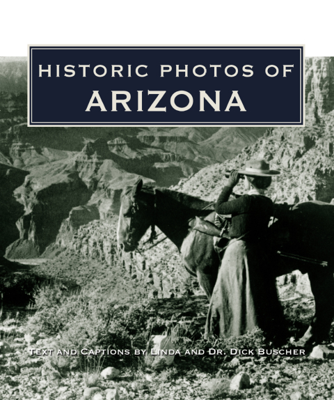 Cover image for book Historic Photos of Arizona