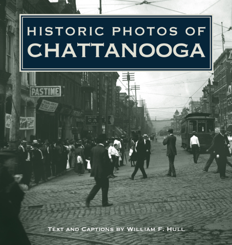 Cover image for book Historic Photos of Chattanooga