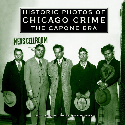 Cover image for book Historic Photos of Chicago Crime