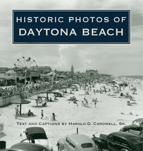 Cover image for book Historic Photos of Daytona Beach