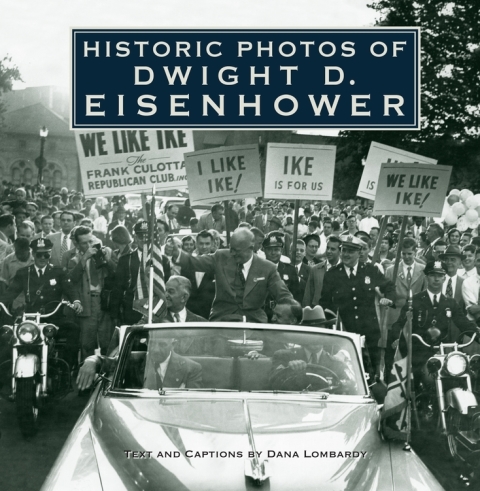 Cover image for book Historic Photos of Dwight D. Eisenhower