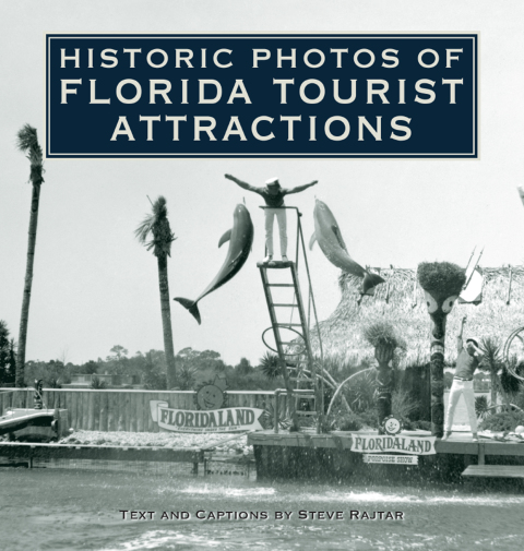 Cover image for book Historic Photos of Florida Tourist Attractions