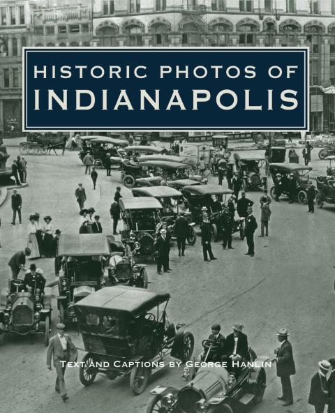 Cover image for book Historic Photos of Indianapolis