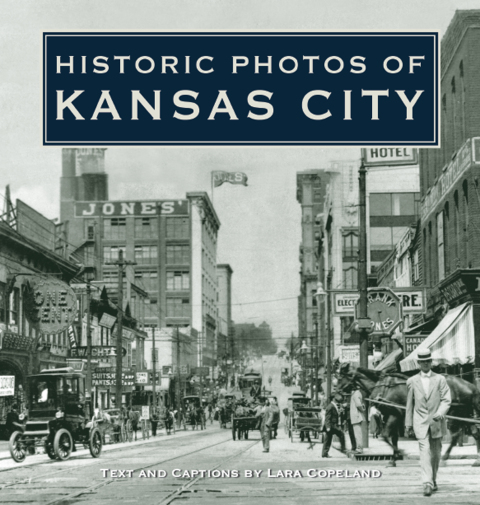 Cover image for book Historic Photos of Kansas City