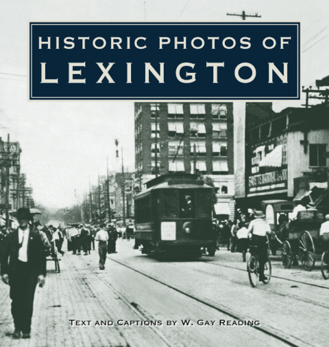 Cover image for book Historic Photos of Lexington