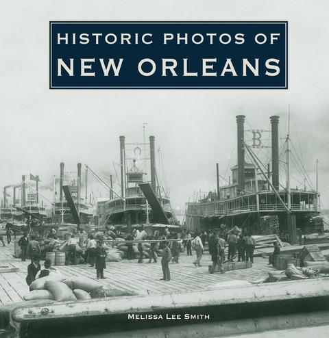 Cover image for book Historic Photos of New Orleans