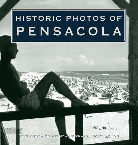 Cover image for book Historic Photos of Pensacola