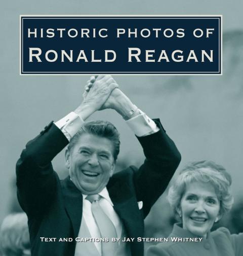 Cover image for book Historic Photos of Ronald Reagan