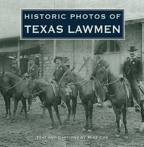 Cover image for book Historic Photos of Texas Lawmen
