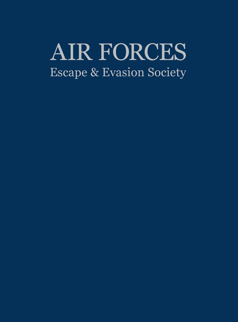 Cover image for book Air Forces Escape and Evasion Society