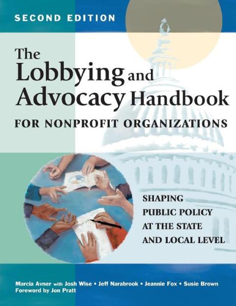 Cover image for book The Lobbying and Advocacy Handbook for Nonprofit Organizations