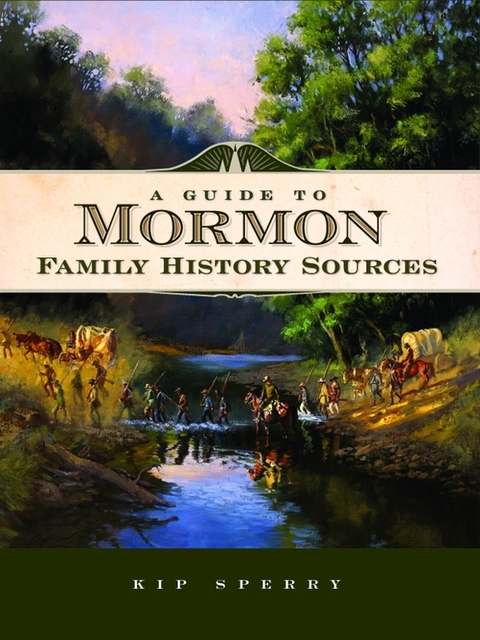 Cover image for book A Guide to Mormon Family History Sources