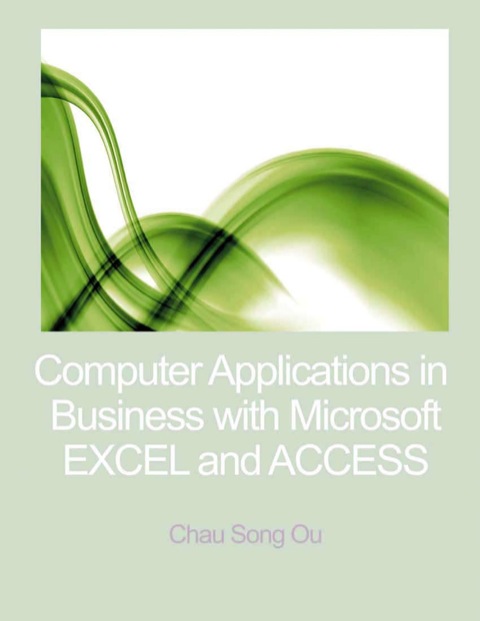 Cover image for book Computer Applications in Business with Microsoft Excel & Microsoft Access