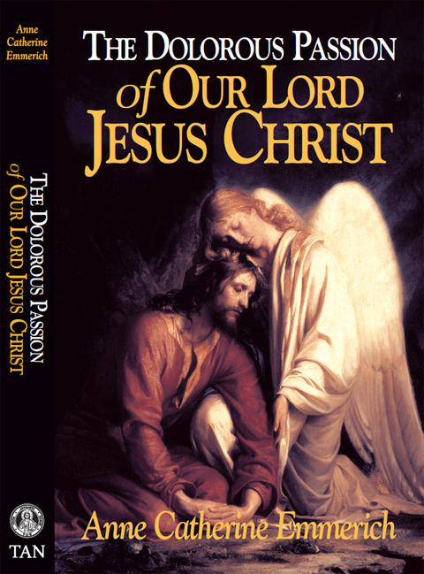 Cover image for book The Dolorous Passion of Our Lord Jesus Christ