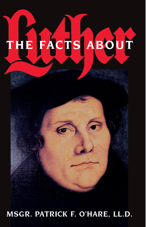 Cover image for book The Facts about Luther