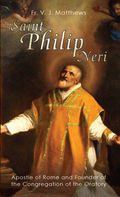 Saint Philip Neri - Rev. Fr. V. J. Matthews