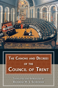 Cover image: The Canons and Decrees of the Council of Trent 9780895550743