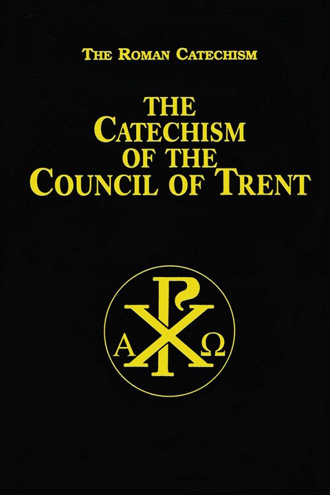Cover image for book The Catechism of the Council of Trent