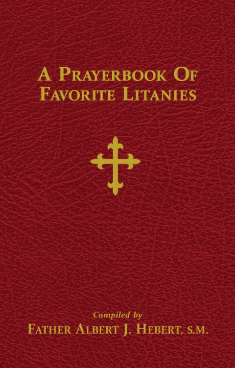 Cover image for book A Prayerbook of Favorite Litanies