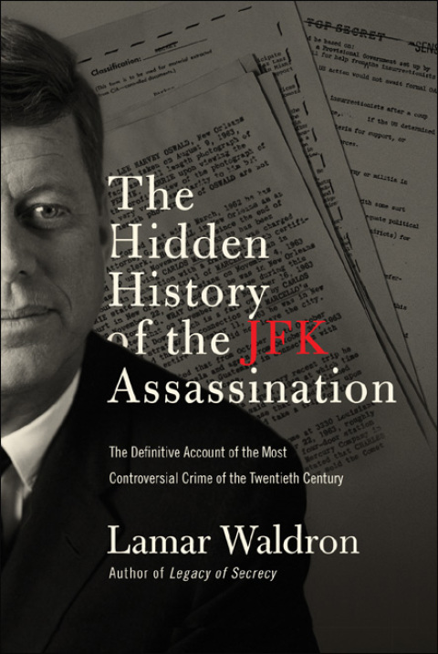 Cover image for book The Hidden History of the JFK Assassination