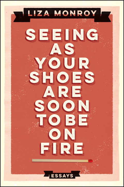 Cover image for book Seeing As Your Shoes Are Soon to be on Fire