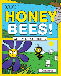 صورة الغلاف: Explore Honey Bees! 9781619302907