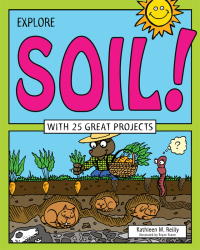 Cover image: Explore Soil! 9781619302952
